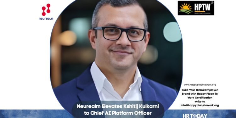 Neurealm Elevates Kshitij Kulkarni to Chief AI Platform Officer