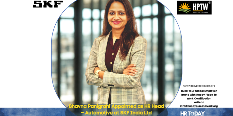 Bhavna Panigrahi Appointed as HR Head – Automotive at SKF India Ltd