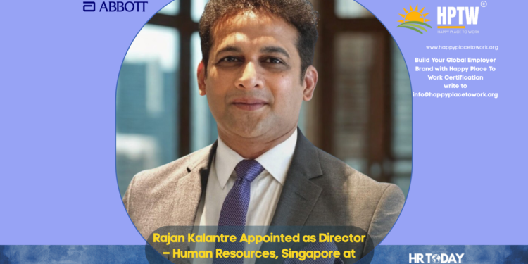 Rajan Kalantre Appointed as Director – Human Resources, Singapore at Abbott