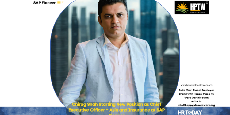 Chirag Shah Starting New Position as Chief Executive Officer – Asia and Insurance at SAP Fioneer