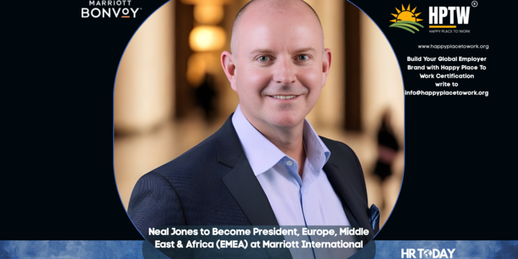 Neal Jones to Become President, Europe, Middle East & Africa (EMEA) at Marriott International