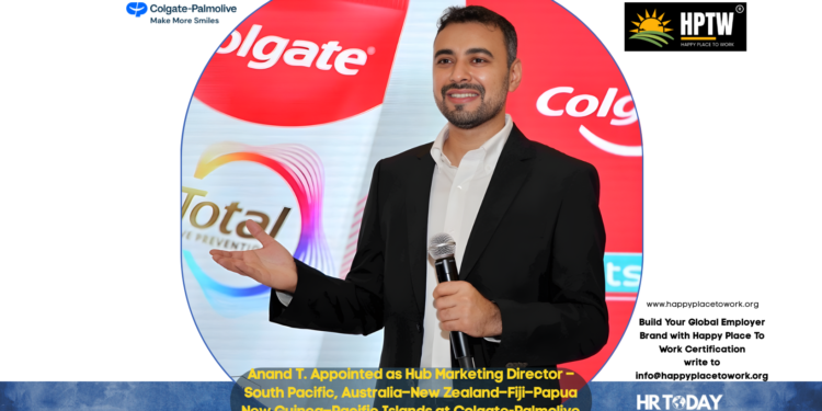 Anand T. Appointed as Hub Marketing Director – South Pacific, Australia–New Zealand–Fiji–Papua New Guinea–Pacific Islands at Colgate-Palmolive
