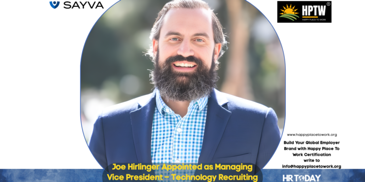 Joe Hirlinger Appointed as Managing Vice President – Technology Recruiting at Sayva Solutions