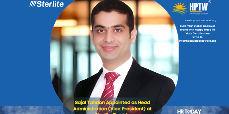 Sajal Tandon Appointed as Head Administration (Vice President) at Sterlite Electric