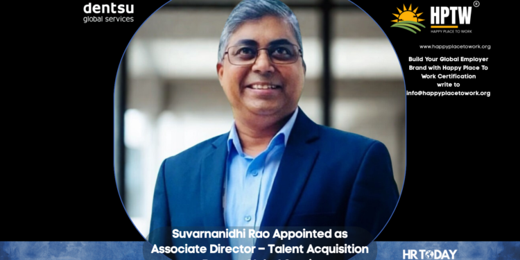 Suvarnanidhi Rao Appointed as Associate Director – Talent Acquisition at Dentsu Global Services