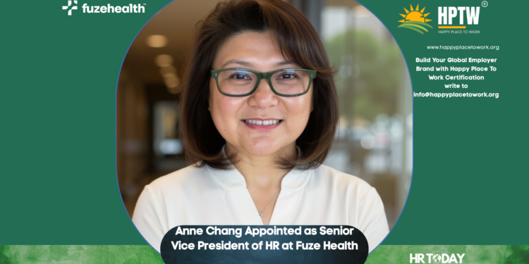 Anne Chang Appointed as Senior Vice President of HR at Fuze Health