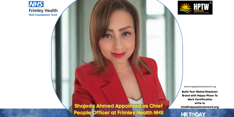 Shajeda Ahmed Appointed as Chief People Officer at Frimley Health NHS Foundation Trust