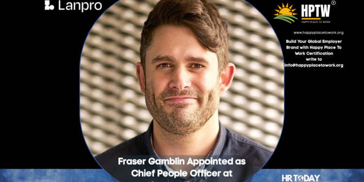 Fraser Gamblin Appointed as Chief People Officer at Lanpro Group