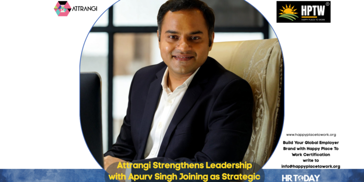 Attrangi Strengthens Leadership with Apurv Singh Joining as Strategic Consultant