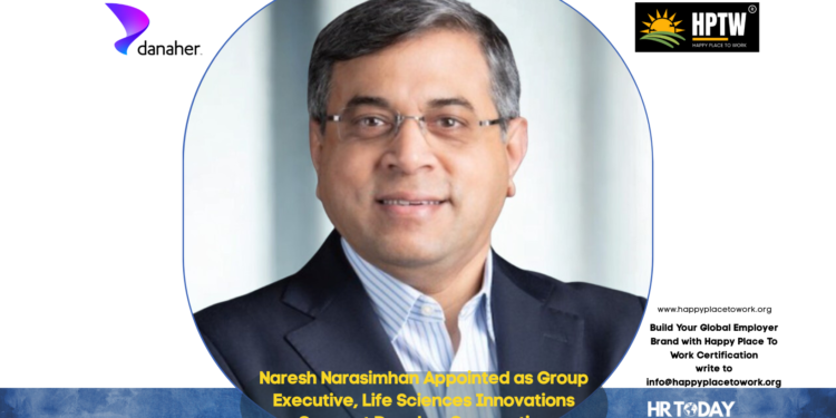 Naresh Narasimhan Appointed as Group Executive, Life Sciences Innovations Group at Danaher Corporation