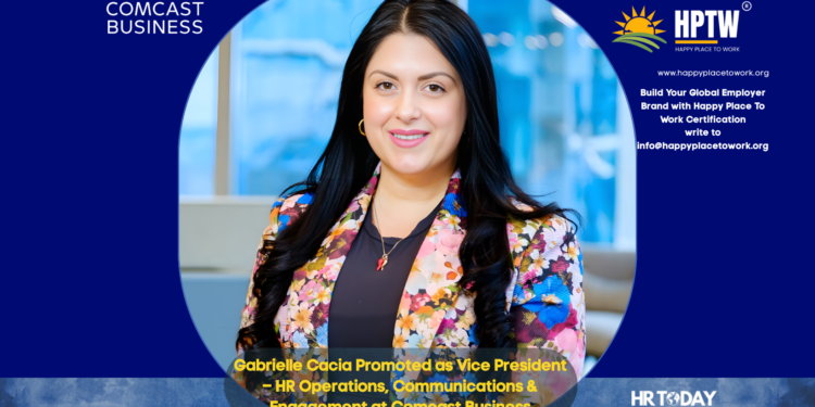 Gabrielle Cacia Promoted as Vice President – HR Operations, Communications & Engagement at Comcast Business
