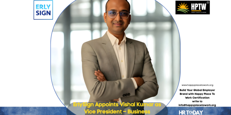 ErlySign Appoints Vishal Kumar as Vice President – Business
