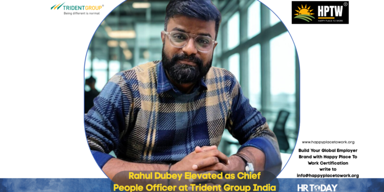 Rahul Dubey Elevated as Chief People Officer at Trident Group India