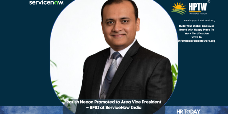 Ratish Menon Promoted to Area Vice President – BFSI at ServiceNow India