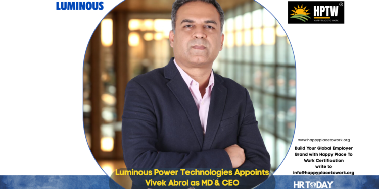 Luminous Power Technologies Appoints Vivek Abrol as MD & CEO