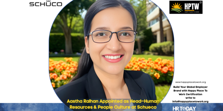 Aastha Ralhan Appointed as Head–Human Resources & People Culture at Schueco India Private Limited