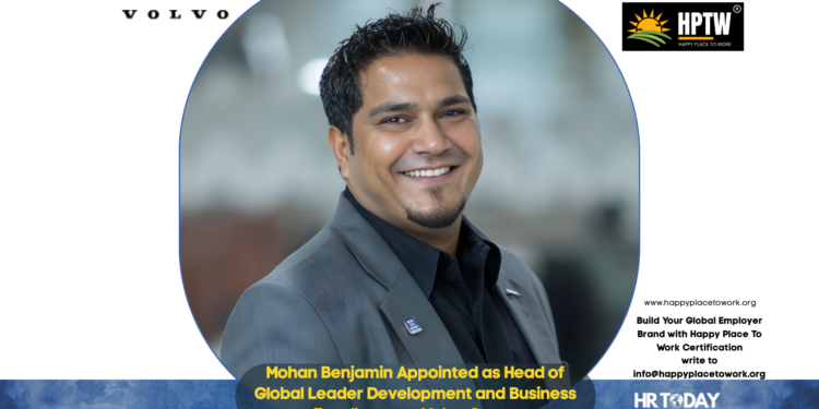 Mohan Benjamin Appointed as Head of Global Leader Development and Business Excellence at Volvo Group