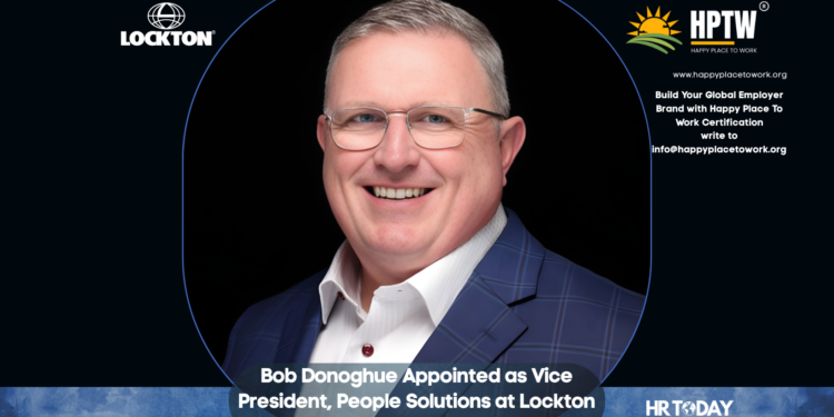Bob Donoghue Appointed as Vice President, People Solutions at Lockton