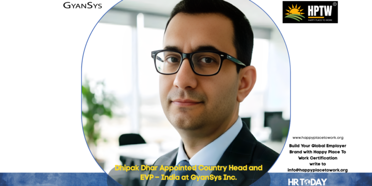 Dhipak Dhar Appointed Country Head and EVP – India at GyanSys Inc.