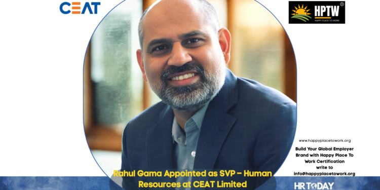 Rahul Gama Appointed as SVP – Human Resources at CEAT Limited