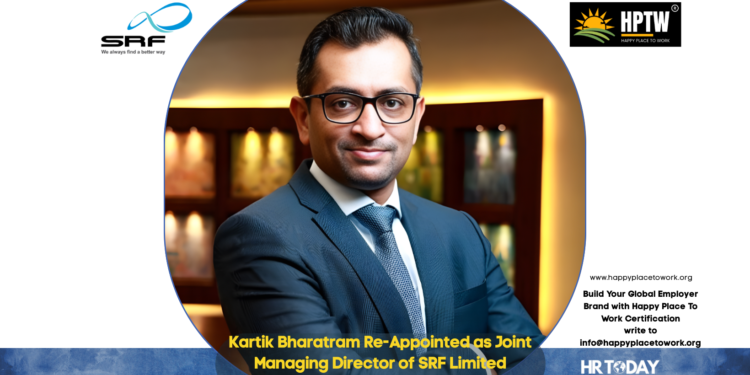 Kartik Bharatram Re-Appointed as Joint Managing Director of SRF Limited