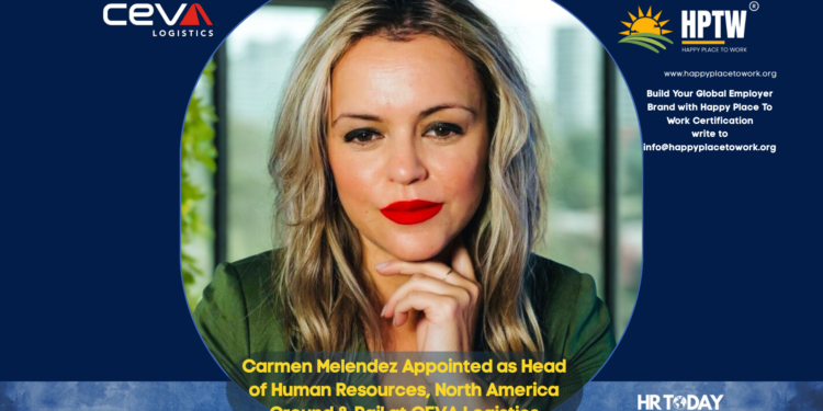 Carmen Melendez Appointed as Head of Human Resources, North America Ground & Rail at CEVA Logistics