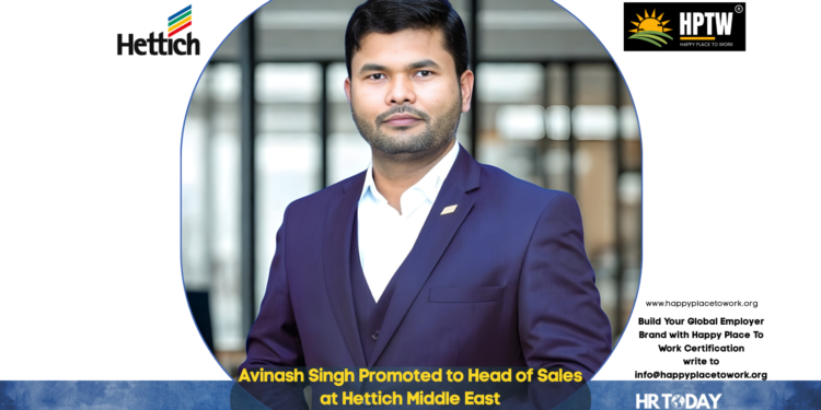 Avinash Singh Promoted to Head of Sales at Hettich Middle East