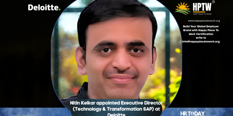 Nitin Kelkar appointed Executive Director (Technology & Transformation SAP) at Deloitte