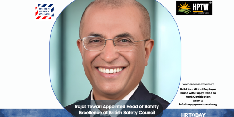 Rajat Tewari Appointed Head of Safety Excellence at British Safety Council