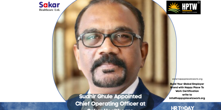 Sudhir Ghule Appointed Chief Operating Officer at Sakar Healthcare