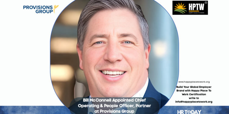 Bill McConnell Appointed Chief Operating & People Officer, Partner at Provisions Group