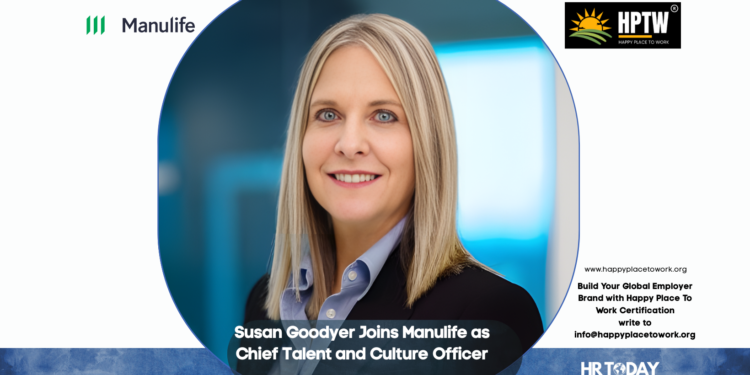 Susan Goodyer Joins Manulife as Chief Talent and Culture Officer