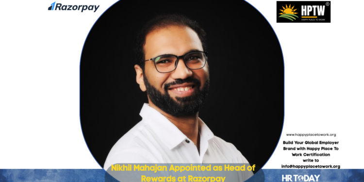 Nikhil Mahajan Appointed as Head of Rewards at Razorpay