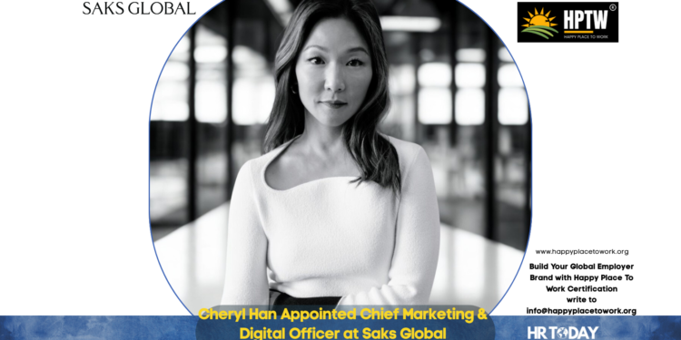 Cheryl Han Appointed Chief Marketing & Digital Officer at Saks Global
