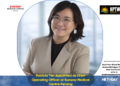 Patricia Teh Appointed as Chief Operating Officer at Sunway Medical Centre Penang