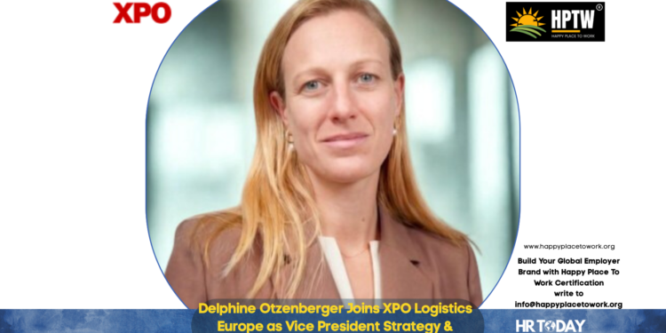 Delphine Otzenberger Joins XPO Logistics Europe as Vice President Strategy & Transformation