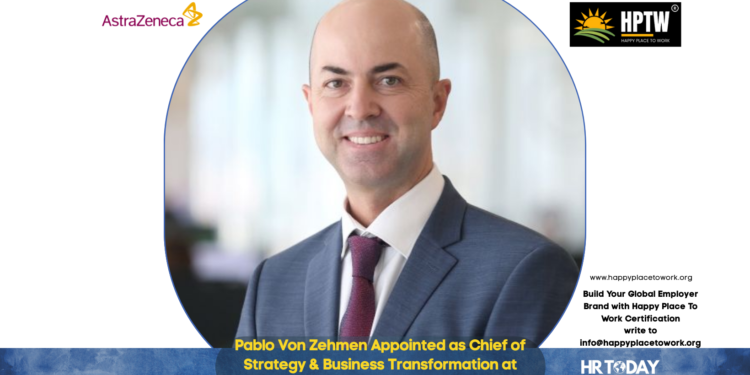 Pablo Von Zehmen Appointed as Chief of Strategy & Business Transformation at AstraZeneca Spain