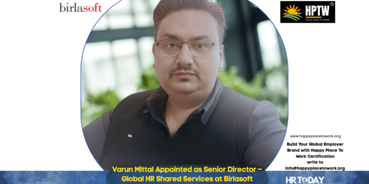 Varun Mittal Appointed as Senior Director – Global HR Shared Services at Birlasoft