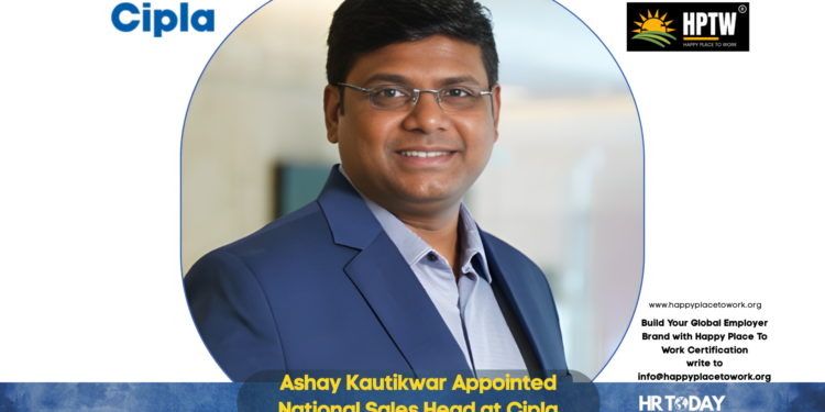 Ashay Kautikwar Appointed National Sales Head at Cipla