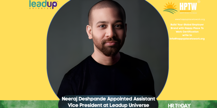 Neeraj Deshpande Appointed Assistant Vice President at Leadup Universe