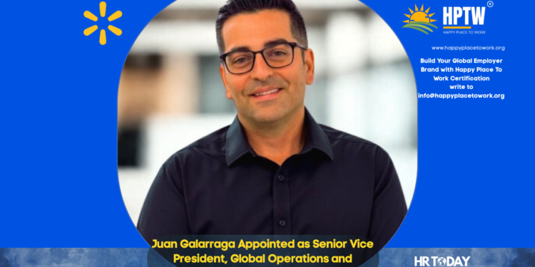 Juan Galarraga Appointed as Senior Vice President, Global Operations and Platform Integration at Walmart