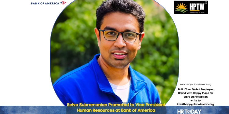 Selva Subramanian Promoted to Vice President Human Resources at Bank of America
