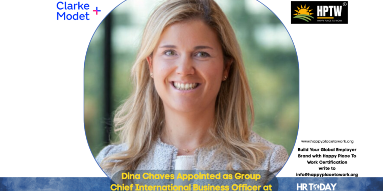Dina Chaves Appointed as Group Chief International Business Officer at ClarkeModet
