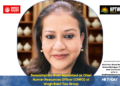 Swayampriya Shah Appointed as Chief Human Resources Officer (CHRO) at Wagh Bakri Tea Group