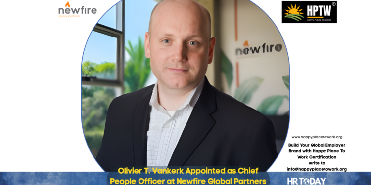 Olivier T. Vankerk Appointed as Chief People Officer at Newfire Global Partners
