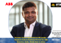 Praveen Voona Appointed as HR Leader – People & Culture Business Partner for ABB Robotics, India, Middle East & Africa