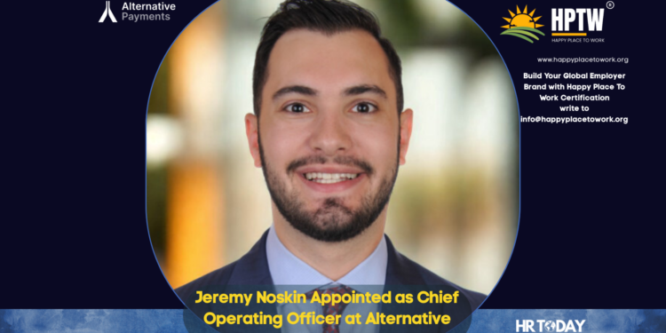 Jeremy Noskin Appointed as Chief Operating Officer at Alternative Payments