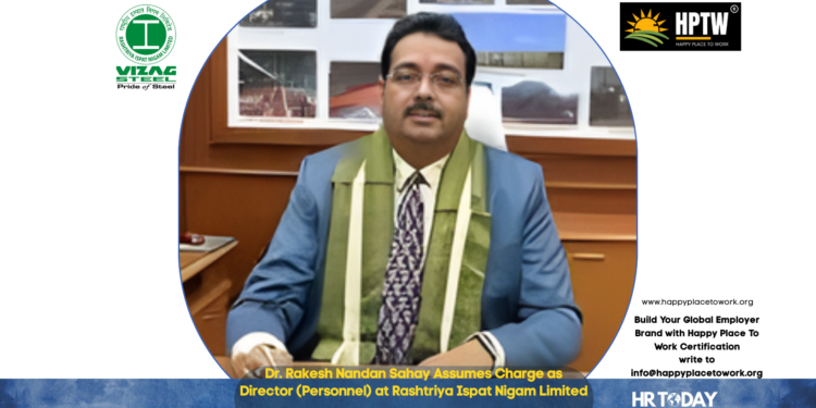 Dr. Rakesh Nandan Sahay Assumes Charge as Director (Personnel) at Rashtriya Ispat Nigam Limited