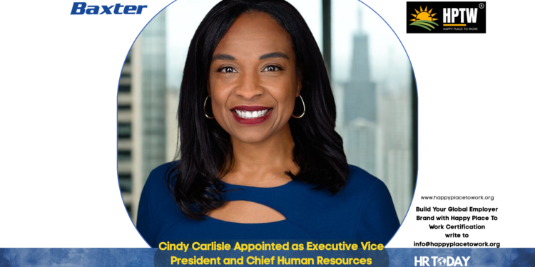 Cindy Carlisle Appointed as Executive Vice President and Chief Human Resources Officer at Baxter International Inc.