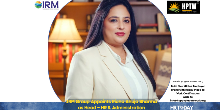 IRM Group Appoints Richa Ahuja Sharma as Head – HR & Administration